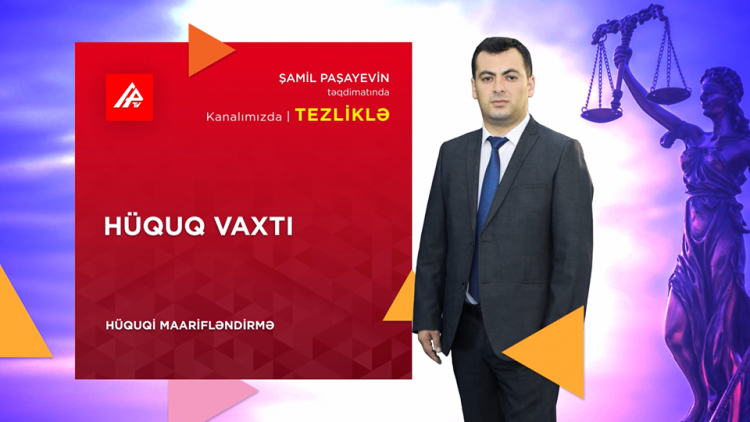 Новая передача на APA TV - Hüquq Vaxtı
