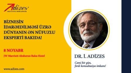 Легенда менеджмента Доктор Ицхак Адизес впервые выступит в Баку