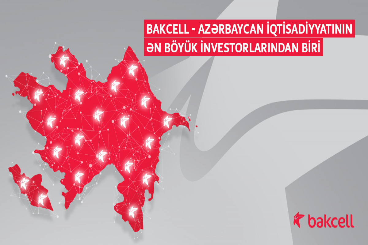 Bakcell инвестировала 226 млн. манатов в экономику страны за последние 3 года