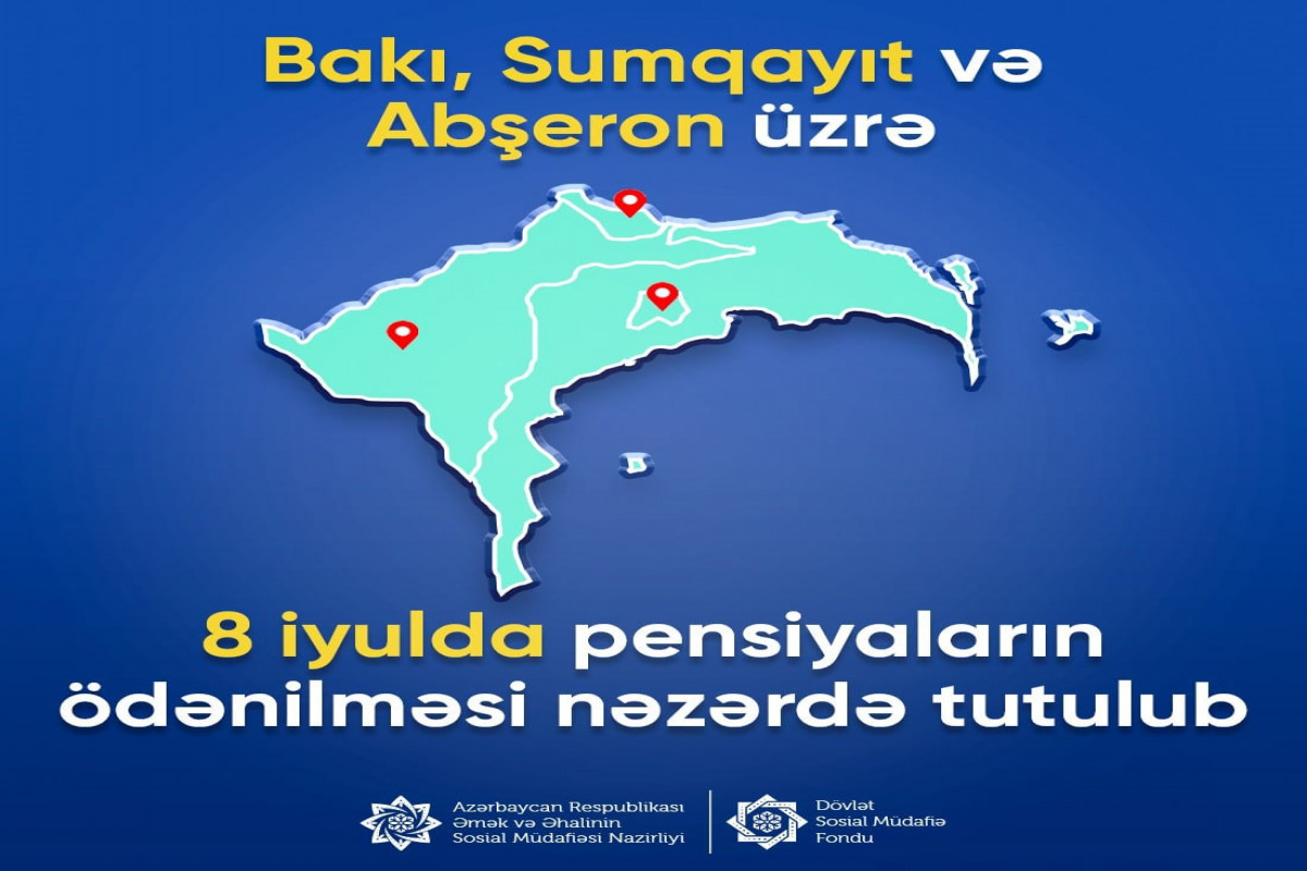 Пенсии по Баку, Сумгайыту и Абшерону будут выплачены 8 июля