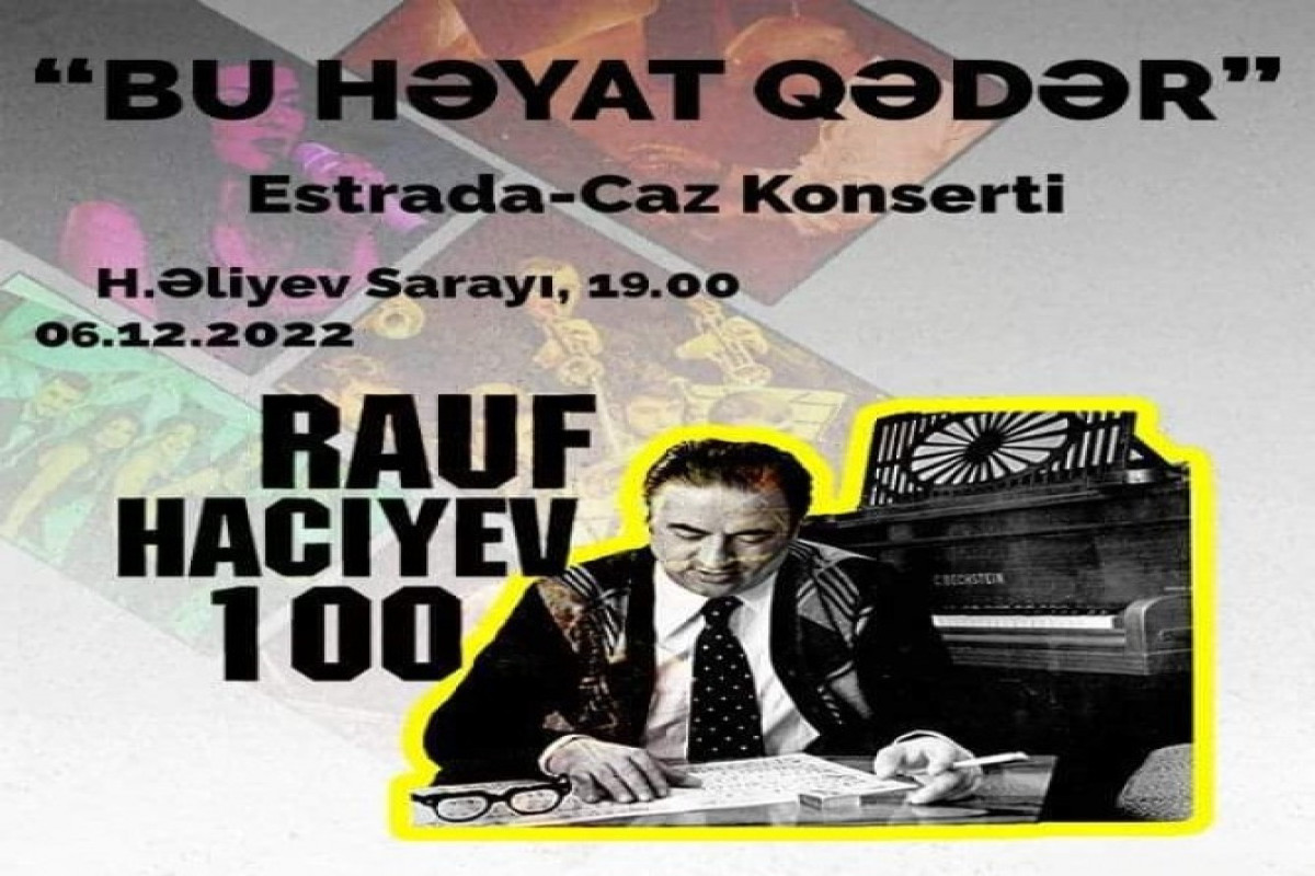 В Баку состоится эстрадно-джазовый концерт по случаю 100-летия выдающегося композитора
