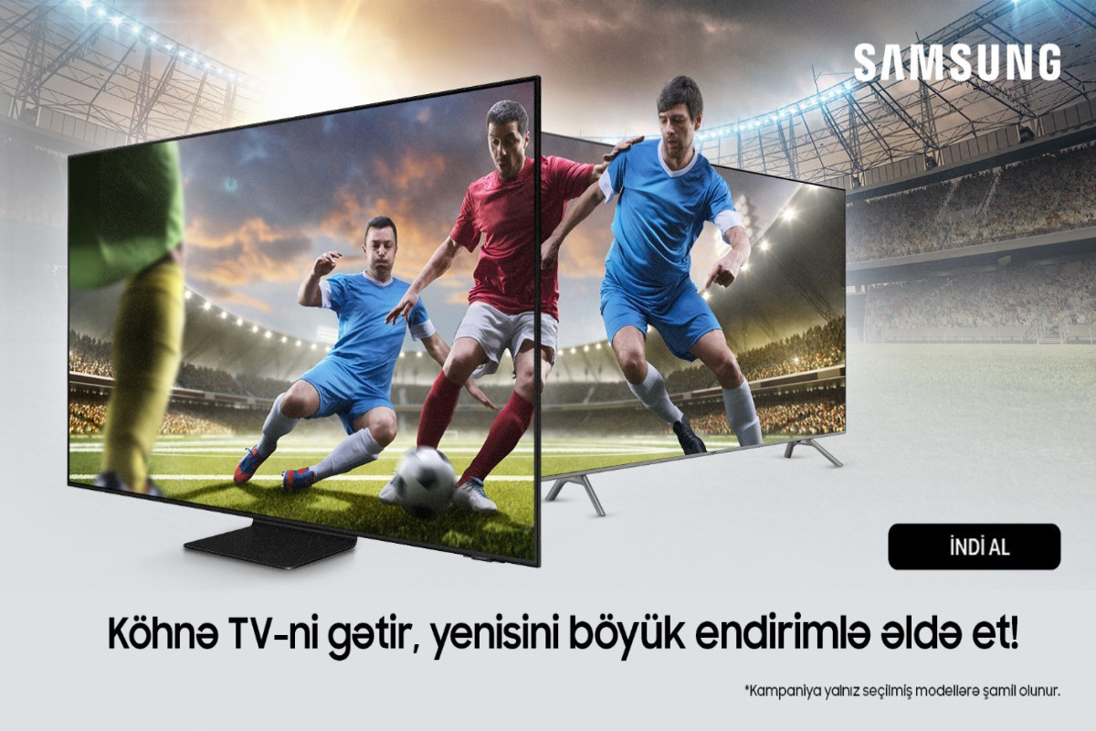 Акция от Samsung Azerbaijan: принеси старый телевизор и получи новый со скидкой-ФОТО 