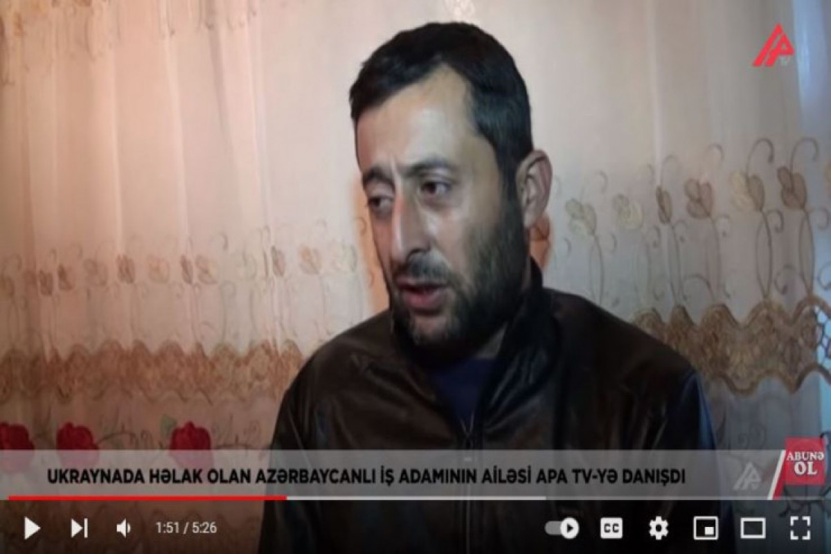 Брат погибшего в Украине бизнесмена из Лянкярана: «Их трупы еще лежат во дворе»-ВИДЕО 