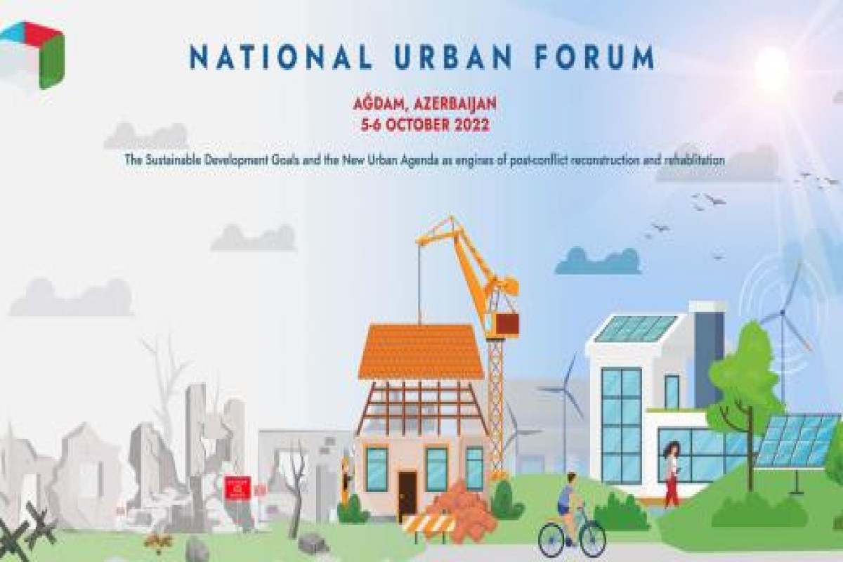 В Агдаме пройдет I Национальный градостроительный форум