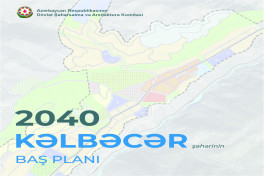 Кабмин Азербайджана представил генплан города Кяльбаджар к 2040 году  