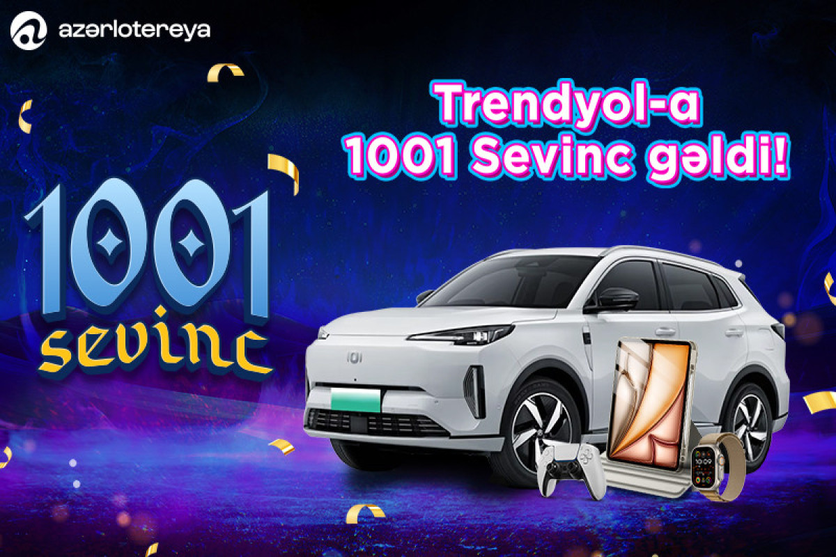 Trendyol и Azerlotereya начали сотрудничество — «1001 Sevinc» теперь на Trendyol