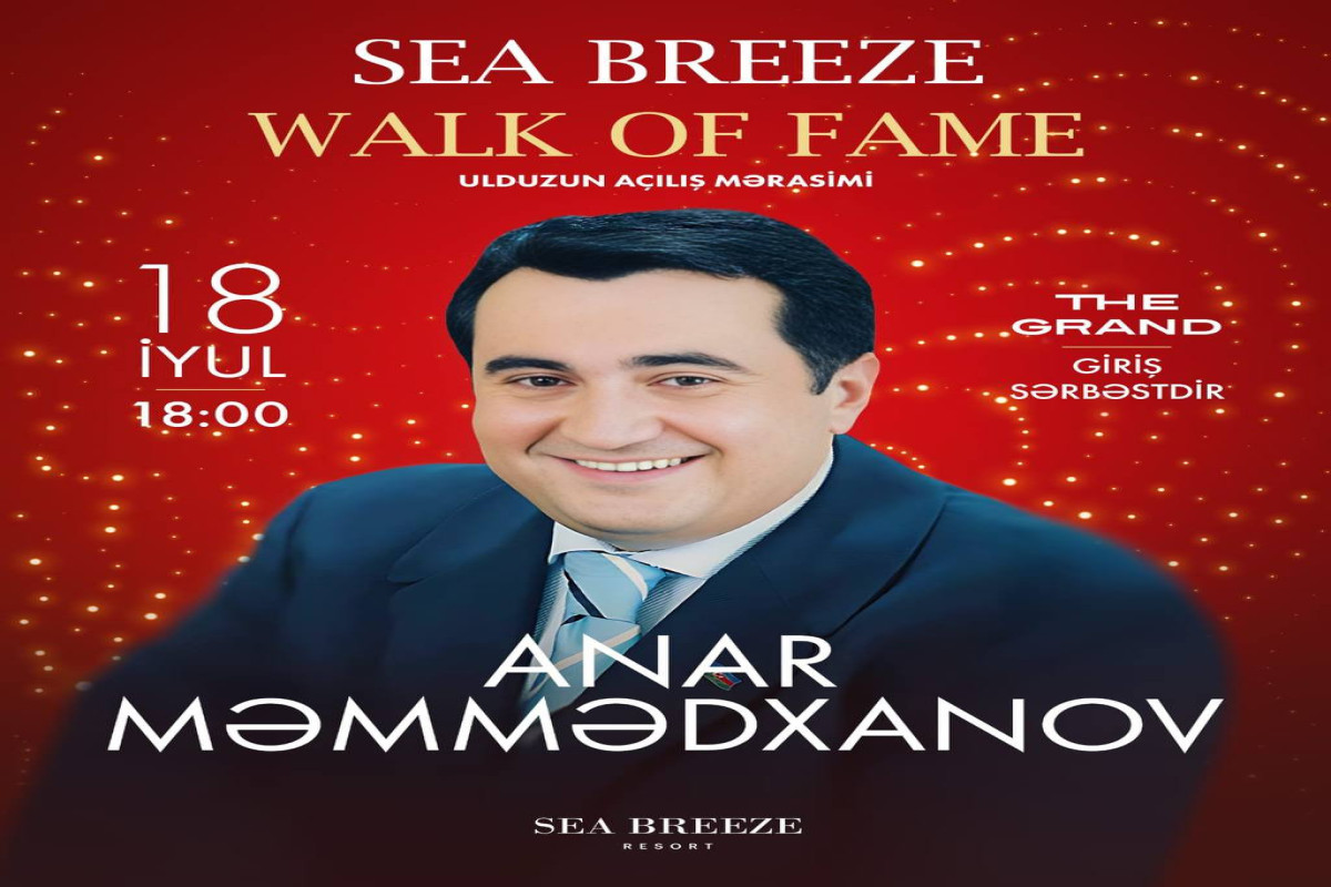 На Аллее Sea Breeze Walk of Fame будет открыта звезда Анара Мамедханова