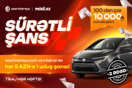 Стартовала акция «Sürətli Şans»: выигрывай «Toyota Corolla» и денежные призы с «Аzərlotereya»!