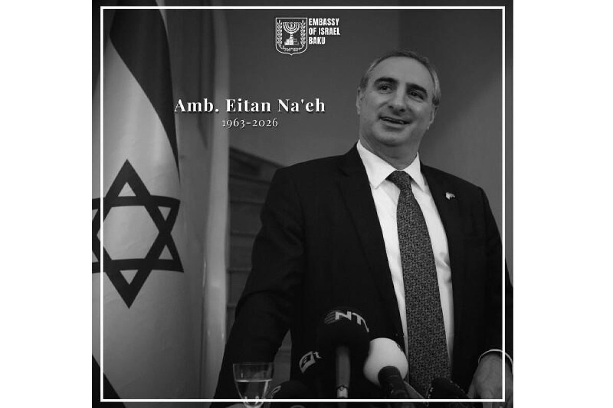 Израильский МИД подтвердил кончину бывшего посла в Азербайджане Эйтана Наэ