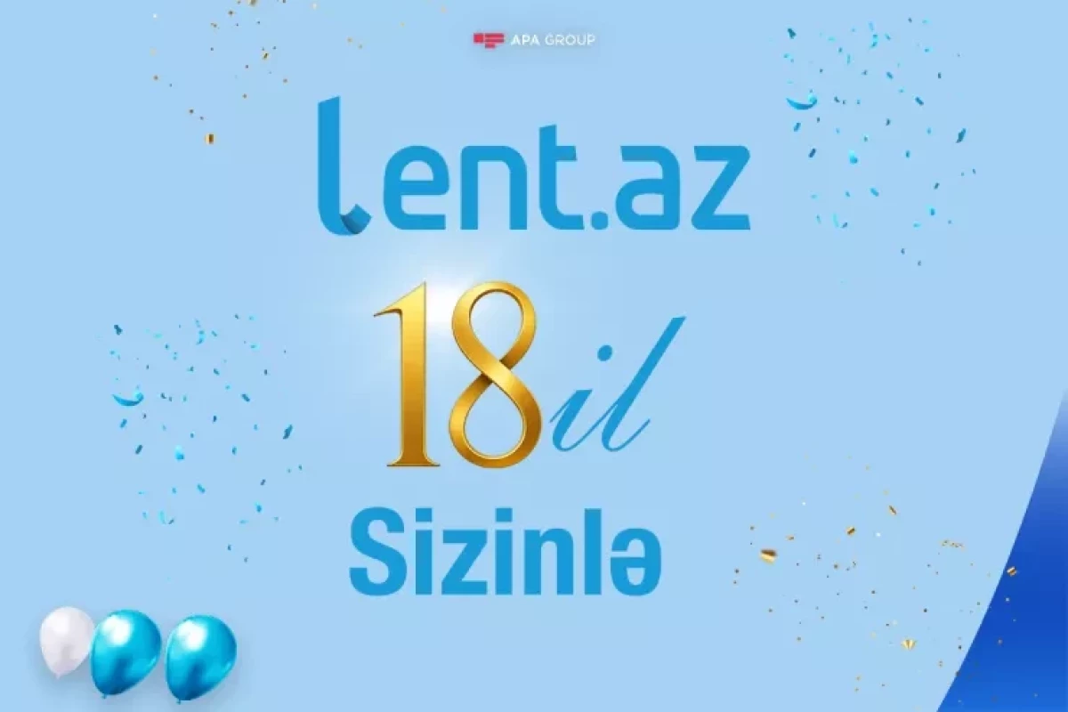 Lent.az празднует 18 лет со дня основания 