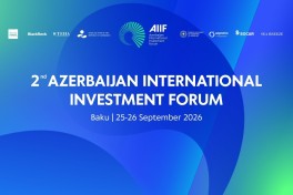 AIIF 2026: в Баку готовятся подписать 12 соглашений в ключевых сферах